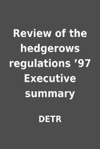 Review of the hedgerows regulations ’97…
