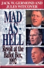 Mad As Hell: Revolt at the Ballot Box, 1992…
