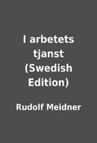 I arbetets tjanst (Swedish Edition) by…