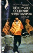 The Boy Who Could Make Himself Disappear by…