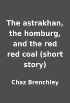 The astrakhan, the homburg, and the red red…