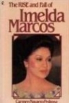 The rise and fall of Imelda Marcos by Carmen…