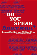 Do You Speak American? by Robert MacNeil