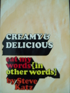 Creamy and Delicious; Eat My Words (in other…