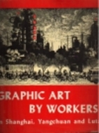 Graphic art by workers in Shanghai,…