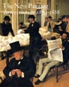 The New Painting: Impressionism 1874-1886 by…