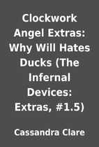 Clockwork Angel Extras: Why Will Hates Ducks…