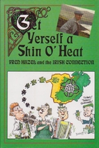 Get Yerself A Shin O' Heat by Fred Hazel
