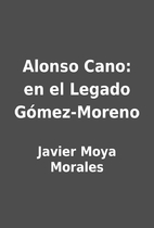 Alonso Cano: en el Legado Gómez-Moreno by…