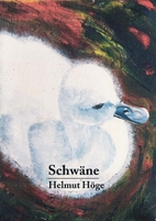 Schwäne by Helmut Höge