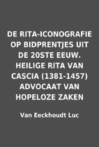 DE RITA-ICONOGRAFIE OP BIDPRENTJES UIT DE…