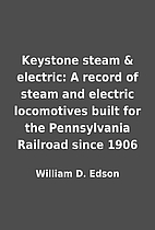 Keystone steam & electric: A record of steam…