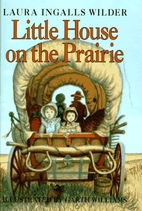 Little House on the Prairie by Laura Ingalls…