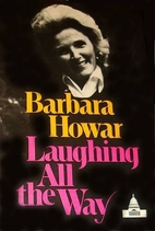 Laughing all the way by Barbara Howar