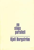 En slags parallell by Kjell Borgström