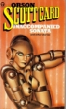 Unaccompanied Sonata (Orbit Books) by Orson…