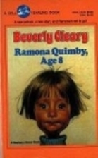 Ramona Quimby, Age 8 by Beverly Cleary