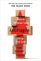 Antifragile: Things That Gain from Disorder…