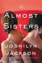 The Almost Sisters: A Novel by Joshilyn…