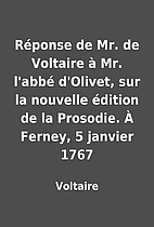 Réponse de Mr. de Voltaire à Mr. l'abbé…