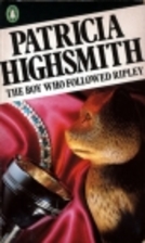 The Boy Who Followed Ripley by Patricia…