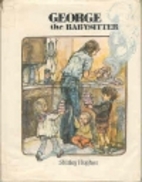 George the Babysitter by Shirley Hughes
