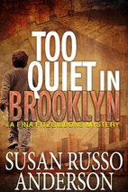 Too Quiet in Brooklyn by Susan Russo…