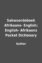Sakwoordeboek Afrikaans- English; English-…