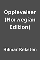 Opplevelser (Norwegian Edition) by Hilmar…