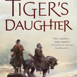 The Tiger’s Daughter by K. Arsenault Rivera The Tiger’s Daughter by K. Arsenault Rivera
