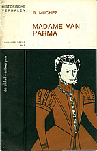 Madame Van Parma - Historische Verhalen…