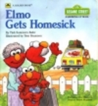 Elmo Gets Homesick by Tish Sommers Rabe