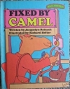 Fixed by Camel by Jacquelyn Reinach