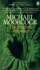 The English Assassin by Michael Moorcock
