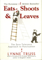 Eats, Shoots & Leaves: The Zero Tolerance…