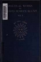 The poetical works of Wilfrid Scawen Blunt…