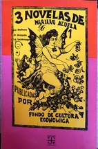 3 Novelas by Mariano Azuela