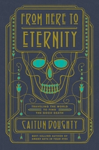 From Here to Eternity: Traveling the World…