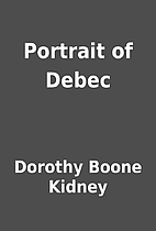 Portrait of Debec by Dorothy Boone Kidney