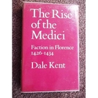 The Rise of the Medici: Faction in Florence,…
