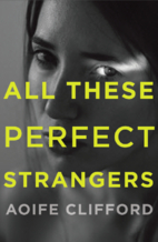 All These Perfect Strangers: A Novel by…