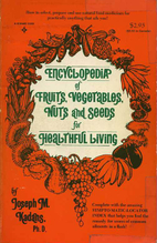 Encyclopedia of Fruits, Vegetables, Nuts,…