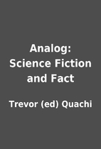 Analog: Science Fiction and Fact by Trevor…