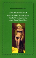 Amorous Aunts and Nasty Nephews: Kinky…