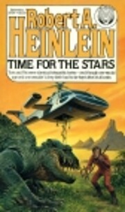 Time for the Stars by Robert Anson Heinlein