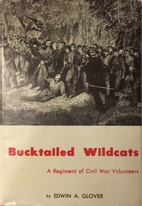 Bucktailed Wildcats: A Regiment of Civil War…