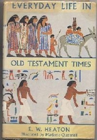 Everyday Life in Old Testament Times by E.…