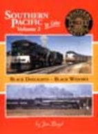 Southern Pacific in Color Volume 2: Black…