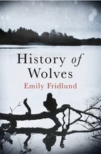 History of Wolves by Emily Fridlund