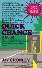 Quick Change by Jay Cronley